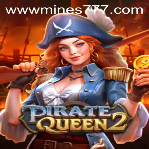 Discover the Thrilling World of PirateQueen2 with Mines777.COM