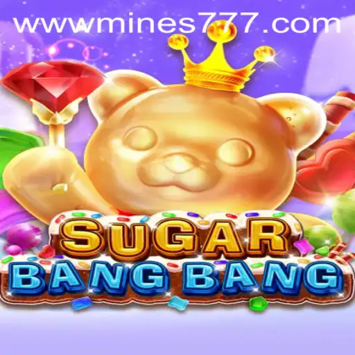 Discovering SUGARBANGBANG: The Ultimate Gaming Experience with Mines777.COM